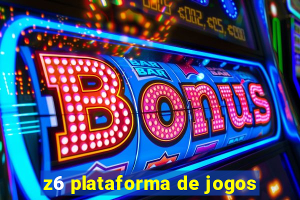 z6 plataforma de jogos